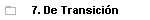 7. De Transicin