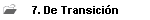 7. De Transicin