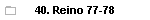 40. Reino 77-78