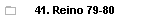 41. Reino 79-80